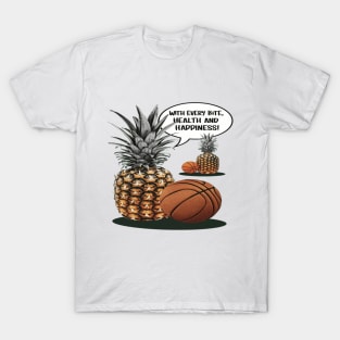 Fruit: With every bite, health and happiness! T-Shirt